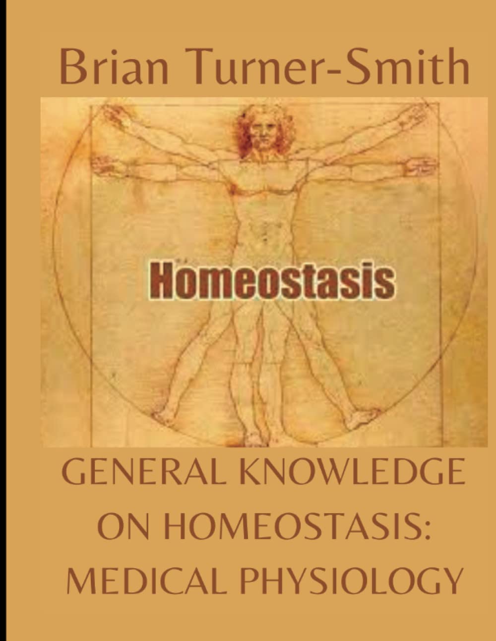 GENERAL KNOWLEDGE ON HOMEOSTASIS: MEDICAL PHYSIOLOGY