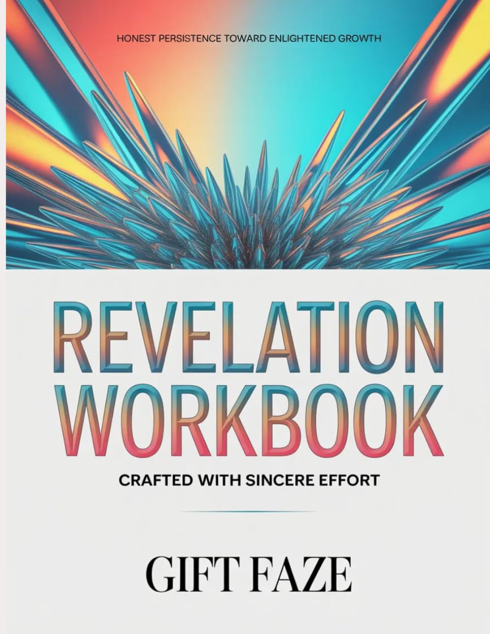 Honest Persistence Toward Enlightened Growth Revelation: Crafted With Sincere Effort