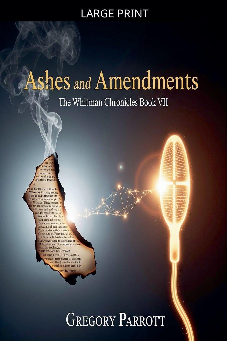 Ashes and Amendments: 7 (The Whitman Chronicles)