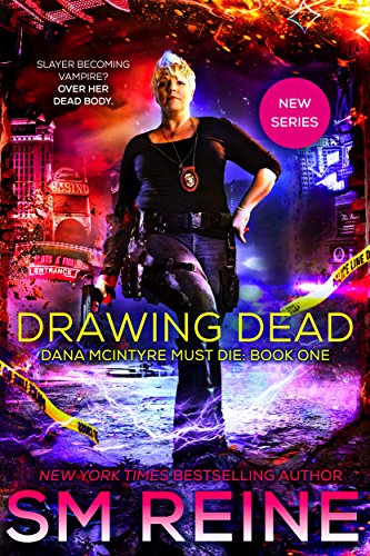 Drawing Dead: An Urban Fantasy Thriller (Dana McIntyre Must Die Book 1) by [SM Reine]