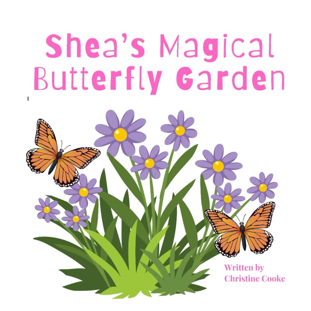 Shea's Magical Butterfly Garden