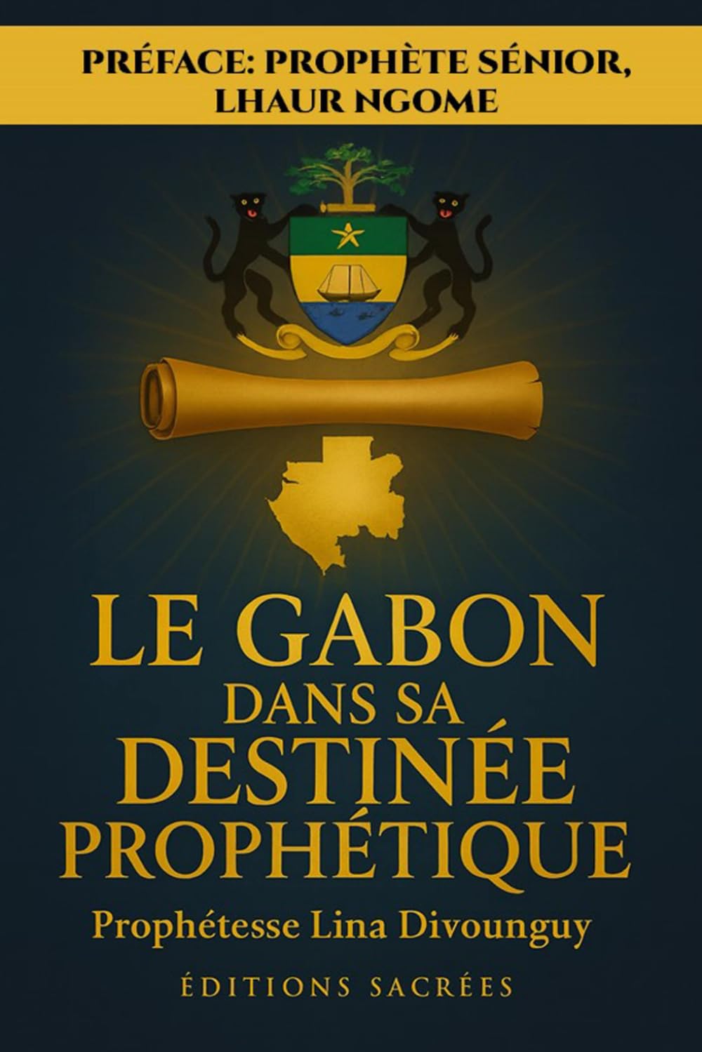 LE GABON DANS SA DESTINÉE Par la