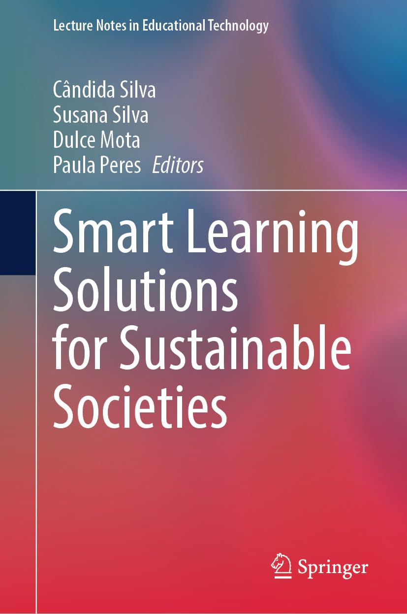 Smart Learning Solutions for Sustainable Societies (Lecture Notes in Educational Technology)