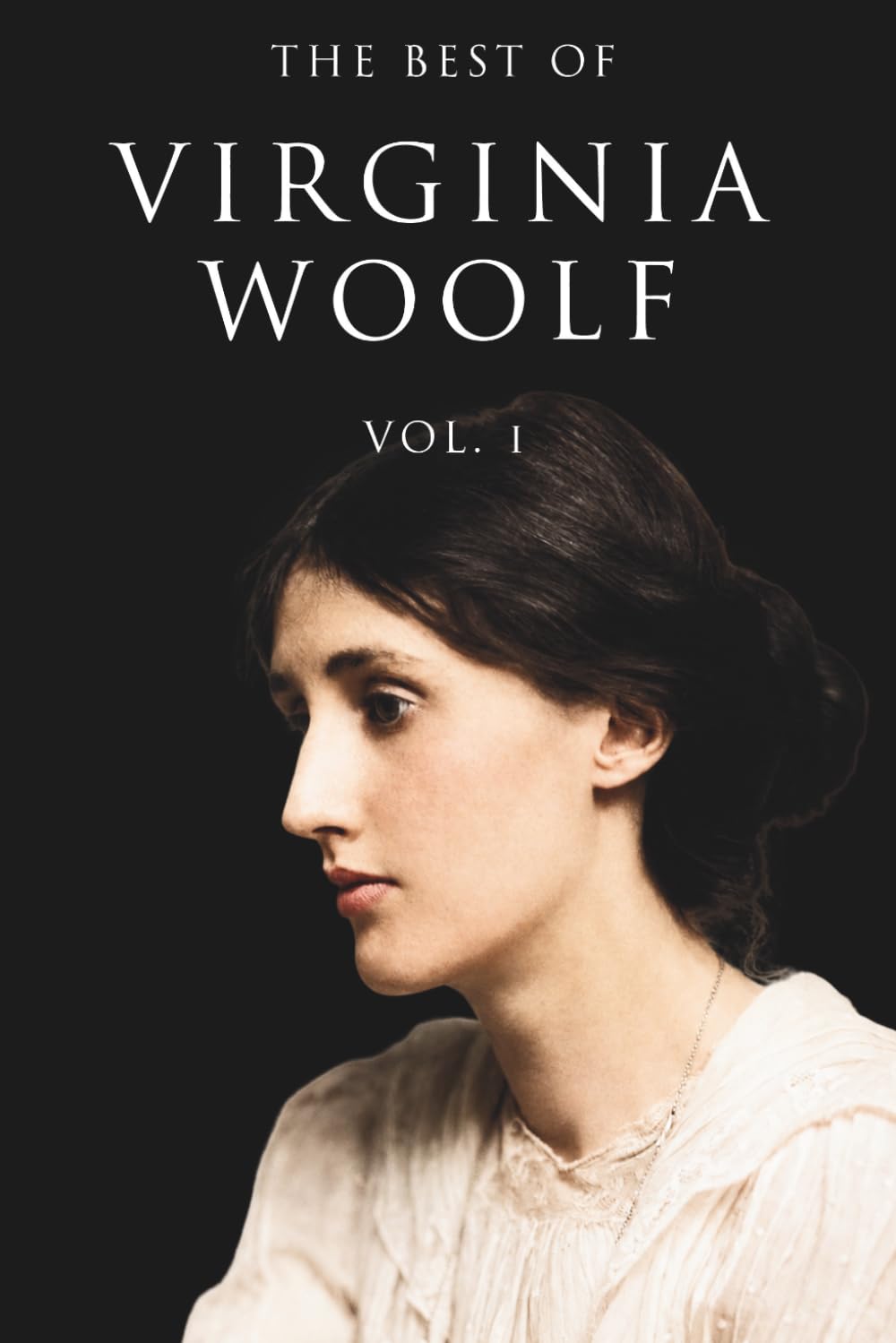 The Best of Virginia Woolf: Vol. 1 of 2 (Skylark Classics)