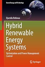 Hybrid Renewable Energy Systems: Optimization and Power Management Control (Green Energy and Technology)