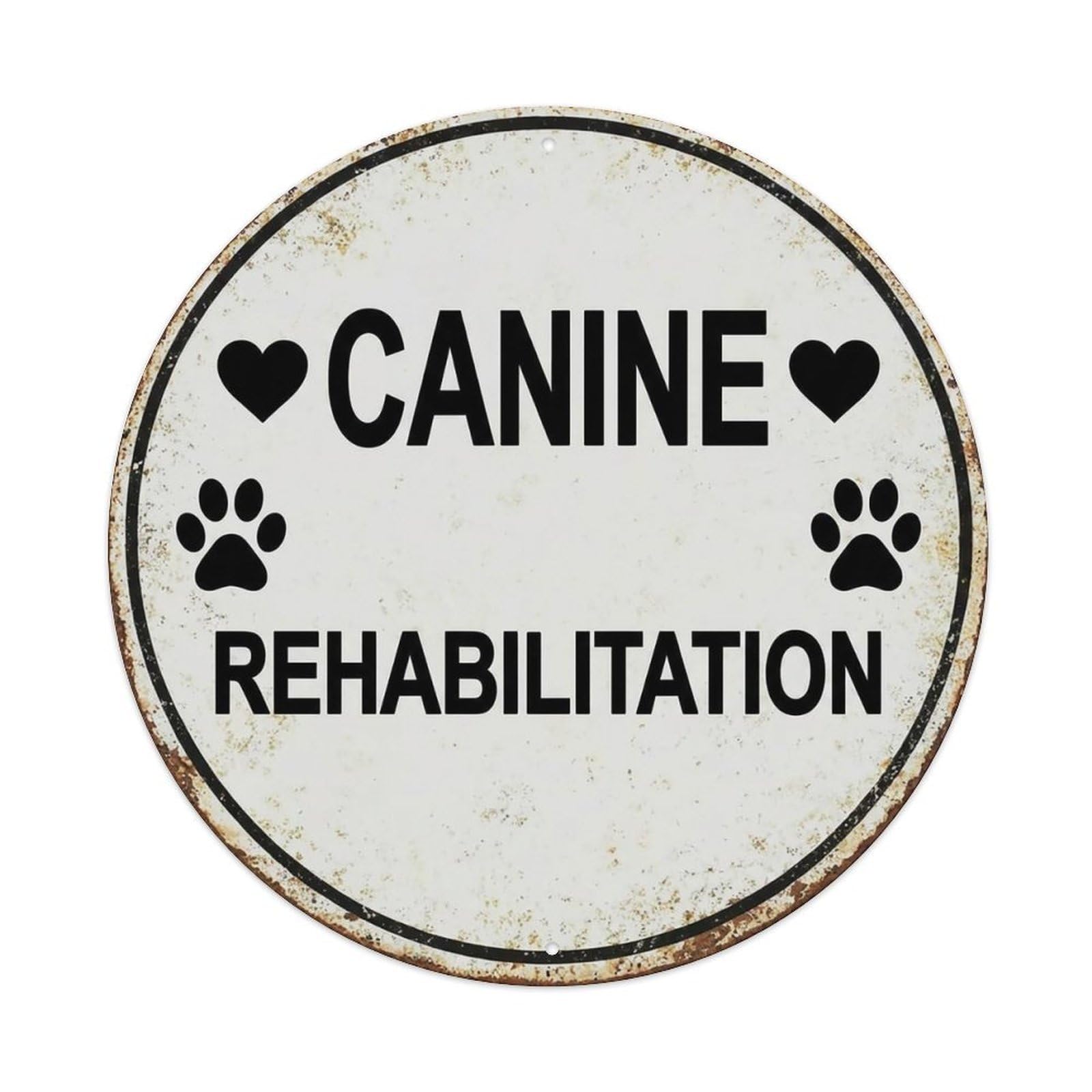 Vintage Canine Rehabilitation Center Vintage Metal Tin Sign Plaque Wall Decor for Cafe, Club Bar, Office, Garden Metal Poster 8x8Inch