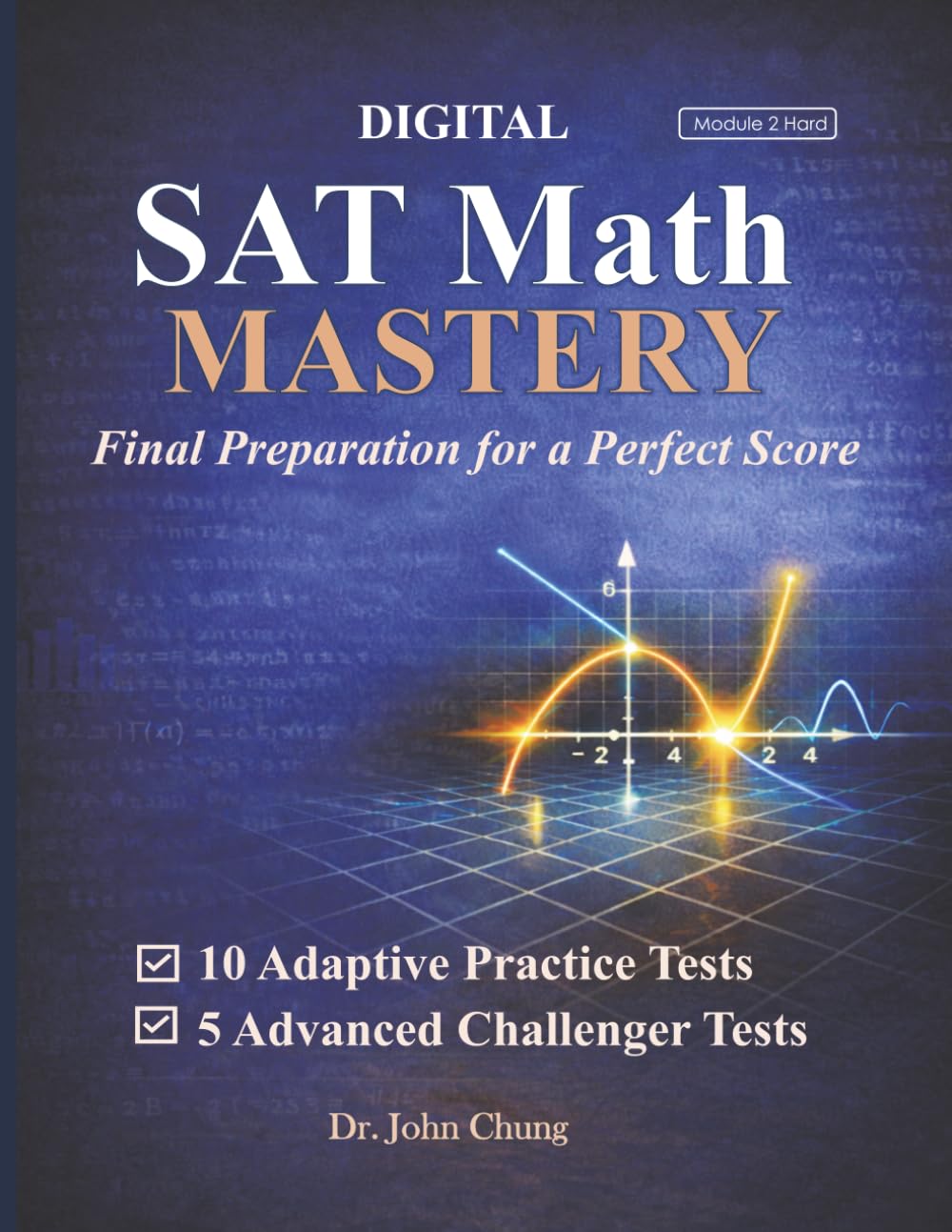 Digital SAT Math Mastery: Final Preparation for High-Scoring Students
