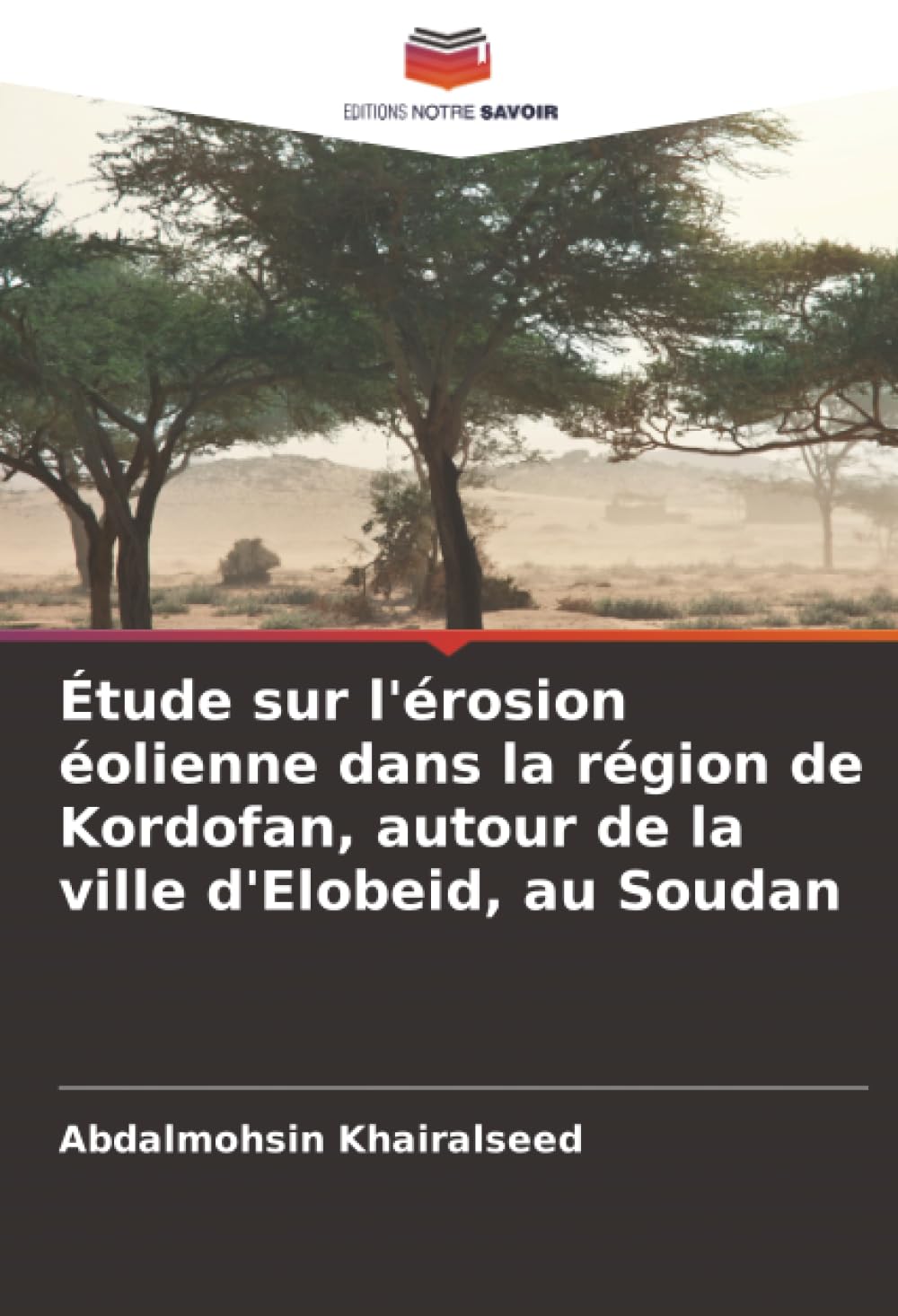 Étude sur l'érosion éolienne dans la région de Kordofan, autour de la ville d'Elobeid, au Soudan