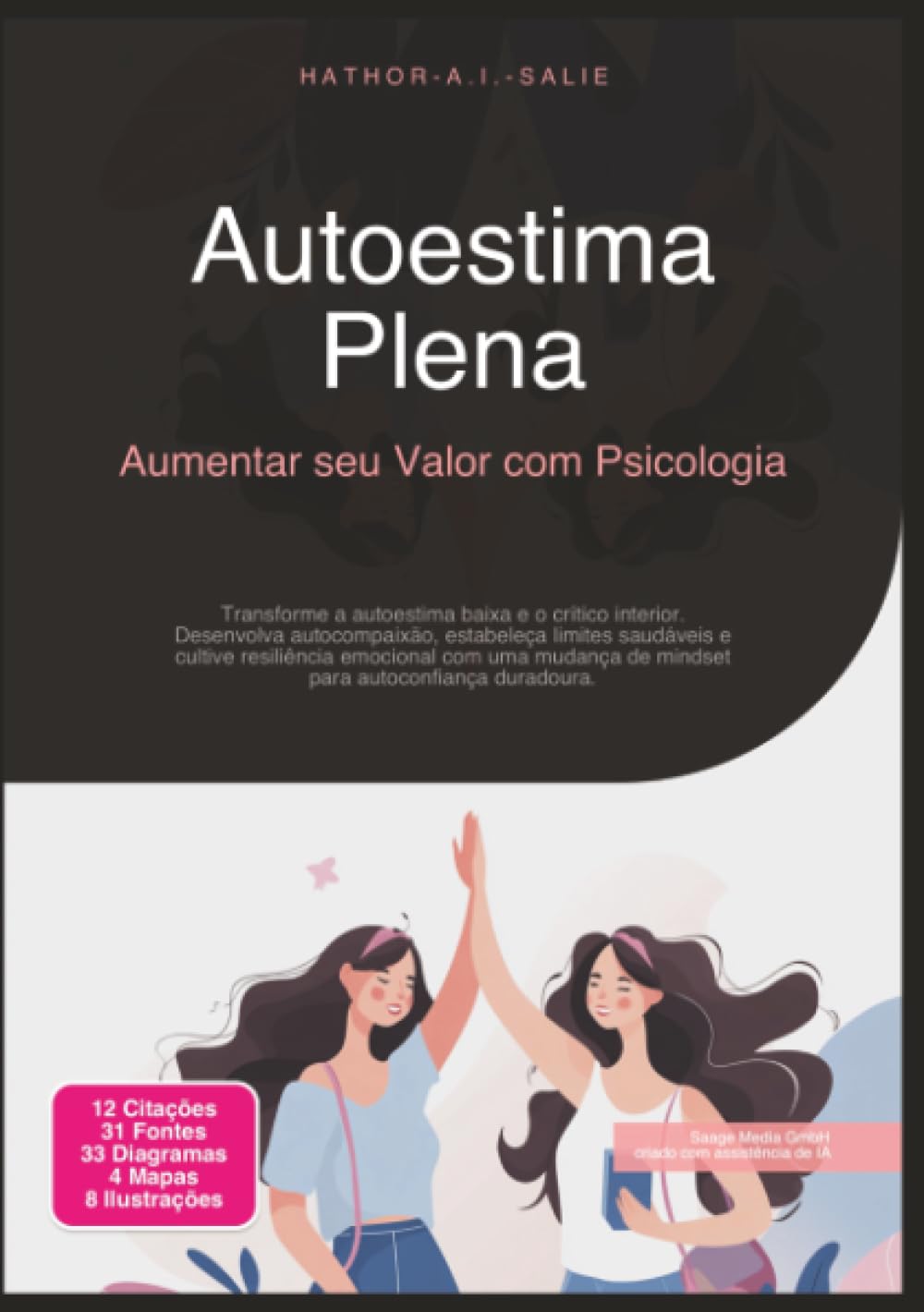 Autoestima Plena: Aumentar seu Valor com Psicologia