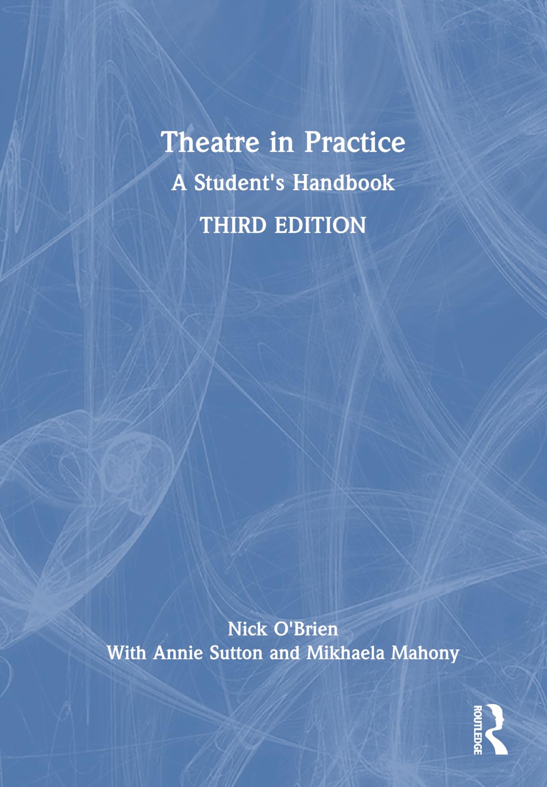 Theatre in Practice: A Student's Handbook