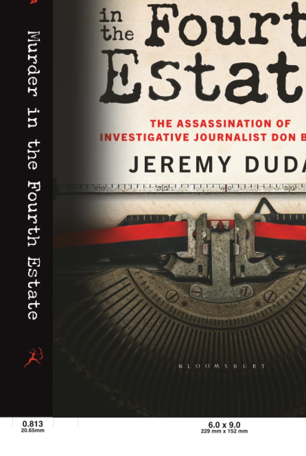 Murder in the Fourth Estate: The Assassination of Investigative Journalist Don Bolles