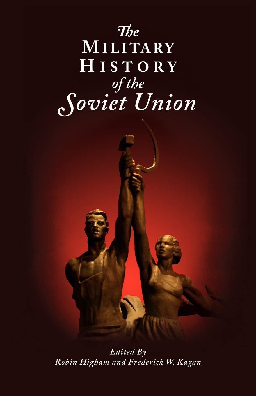 The Military History of the Soviet Union