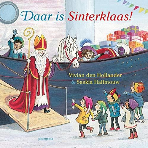 Daar is Sinterklaas! (Ploegsma kinder- & jeugdboeken)
