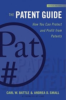 The Patent Guide: How You Can Protect and Profit from Patents (Second Edition) (Allworth Intellectual Property Made Easy)