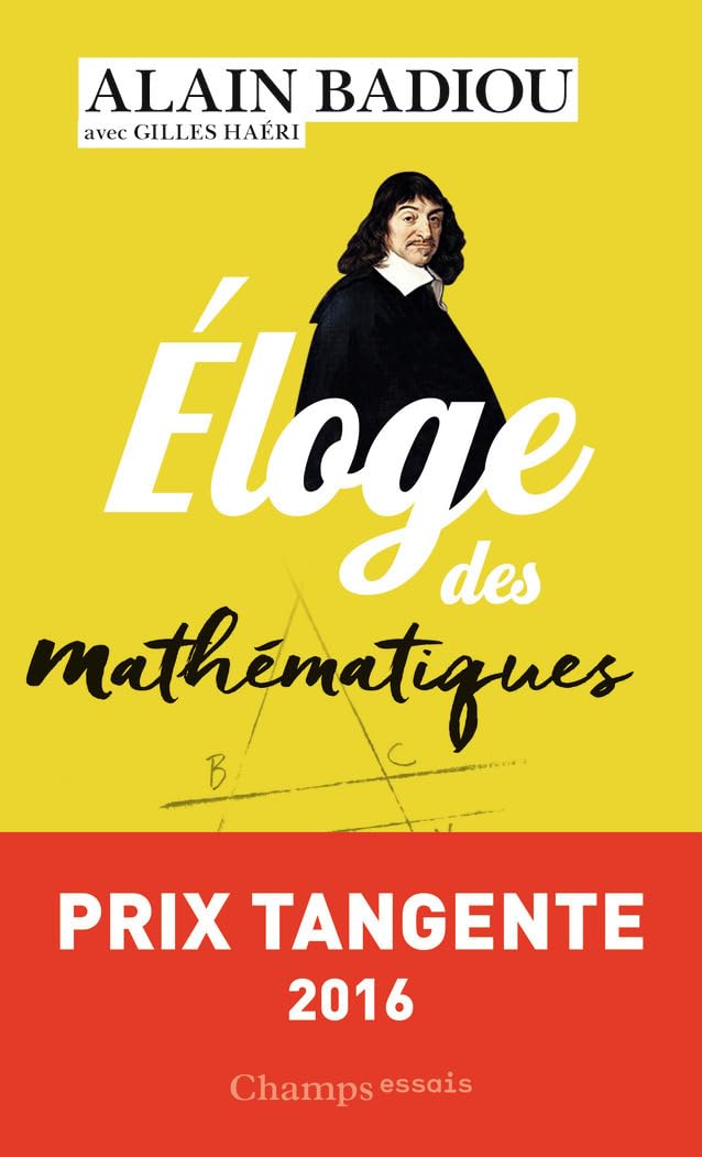 Eloge des mathematiques (Champs essais)