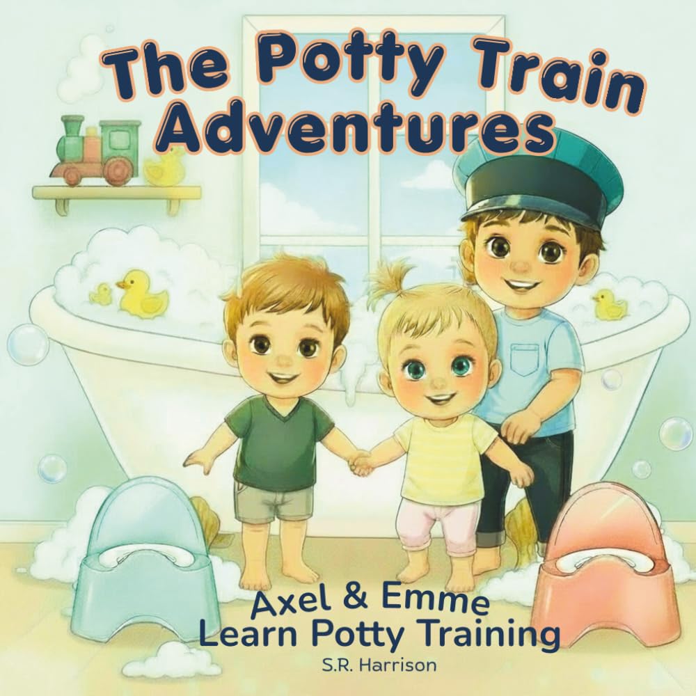 The Potty Train Adventures: Axel & Emme Learn Potty Training