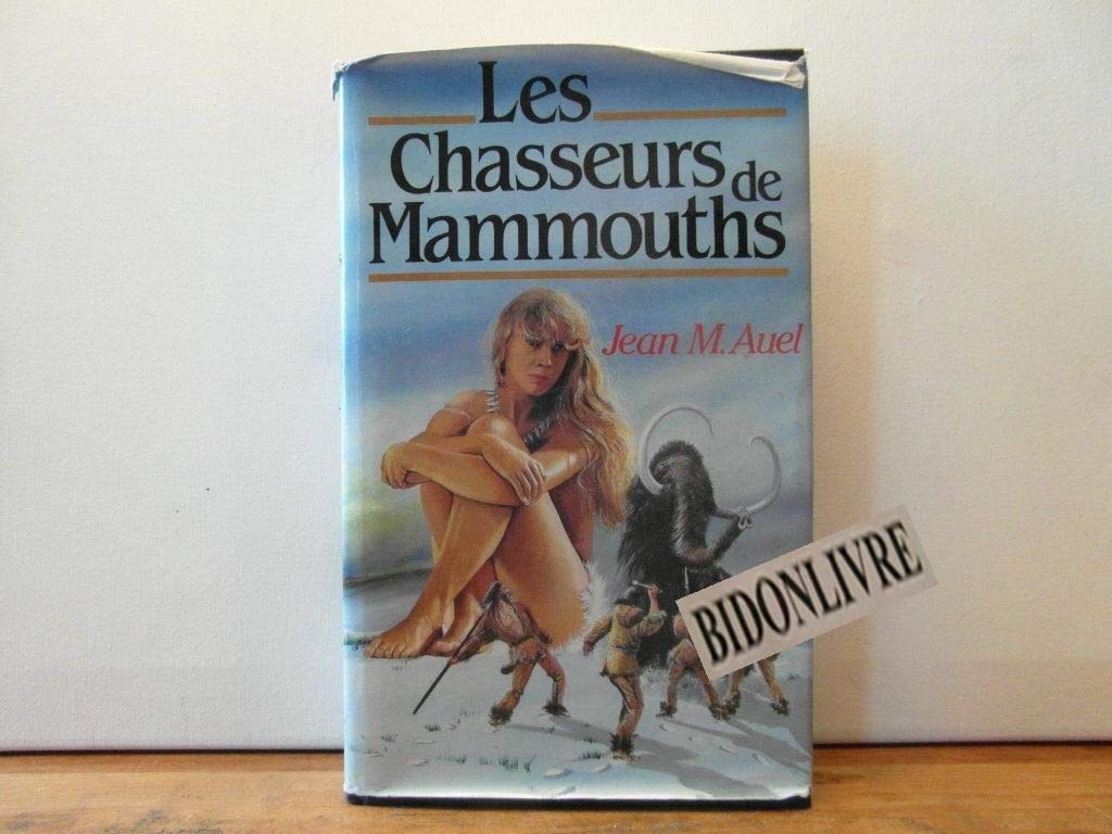 Les Chasseurs De Mammouths Jean M Auel