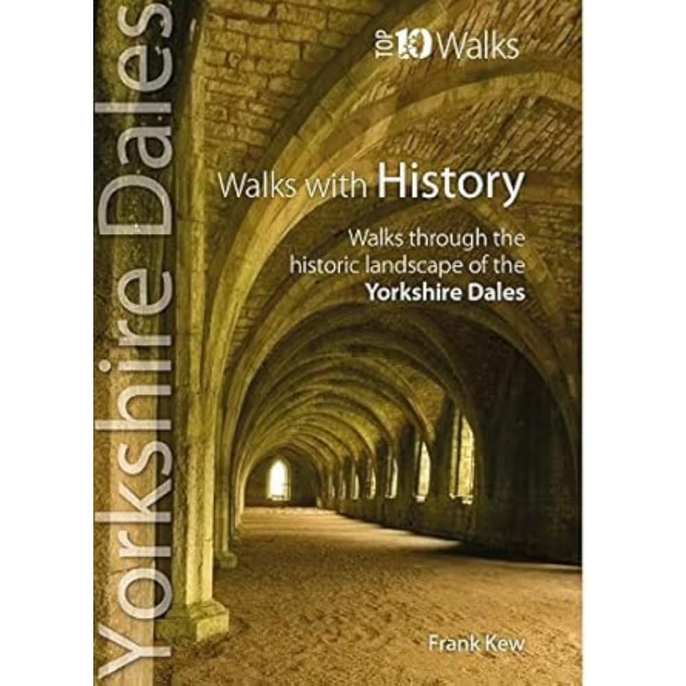 Walks with History - Yorkshire Dales (Top 10) by Frank Kew (Paperback Book)