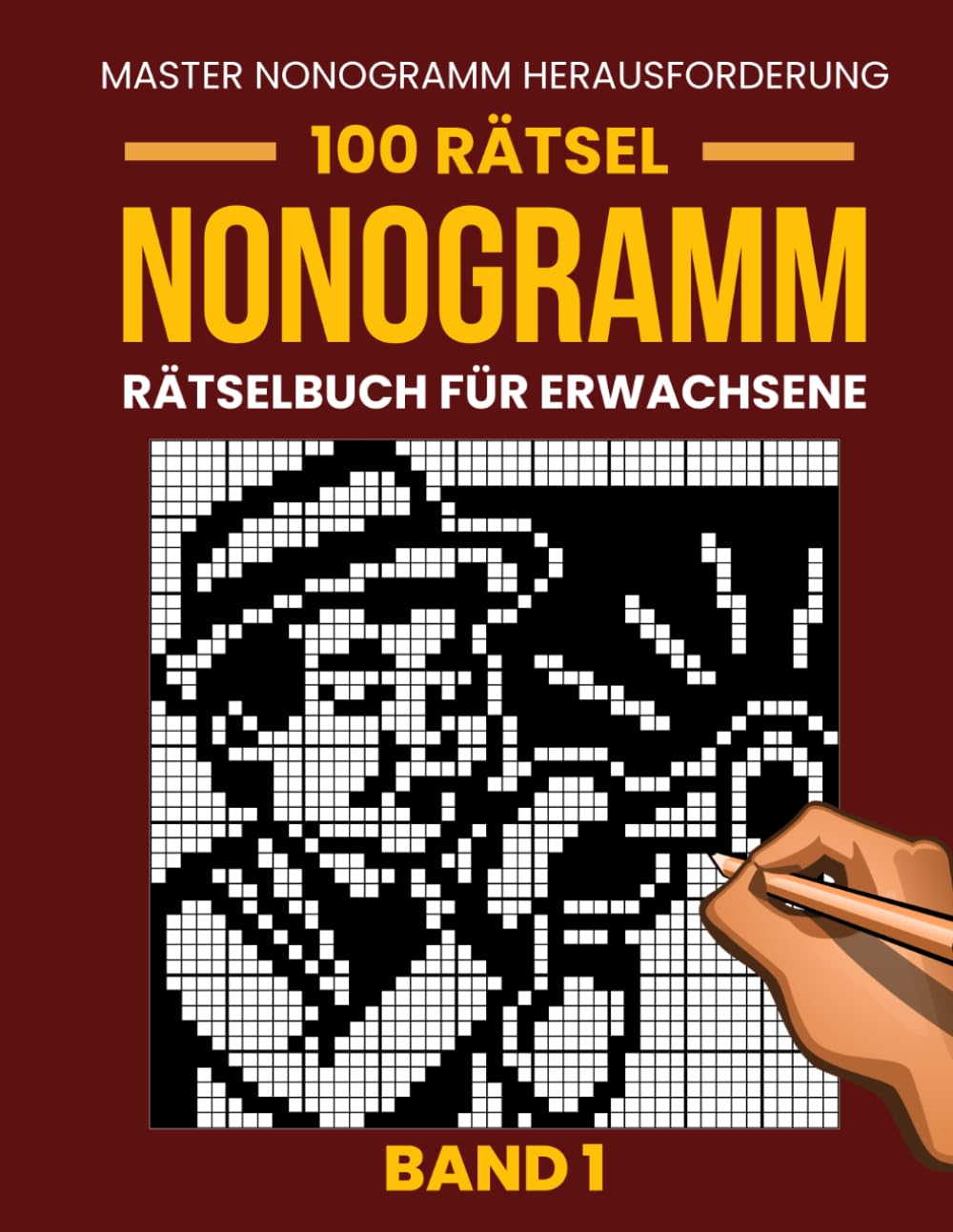 Nonogramm Rätselbuch für Erwachsene – Band 1: 100 Anspruchsvolle Nonogramm Rätsel | Große Gitter von 35×35 bis 50×50 | Japanische Logikrätsel (Picross, Hanjie & Griddlers)