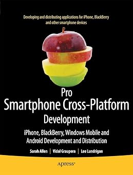 Pro Smartphone Cross-Platform Development iPhone, Blackberry, Windows Mobile and Android Development and Distribution