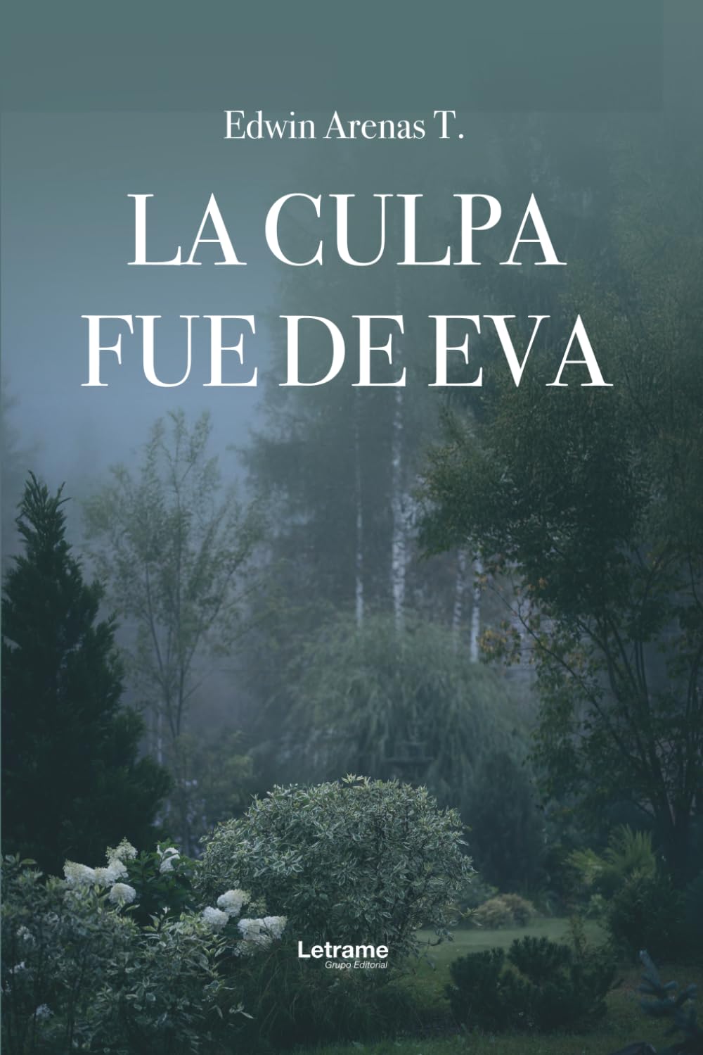 LA CULPA FUE DE EVA: 1 (Ficción)