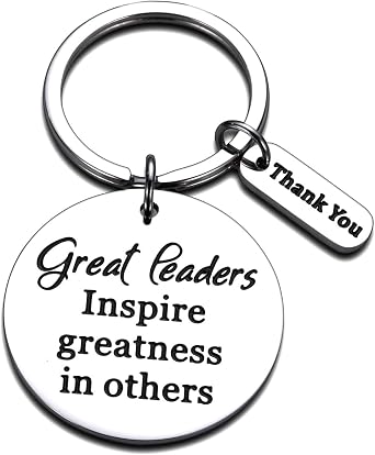 Keychain for Boss Professor Teacher Classmate Leaders Colleagues co-worker Best Friends Her Him - Great Leaders Inspire greatness in others,Thank You.