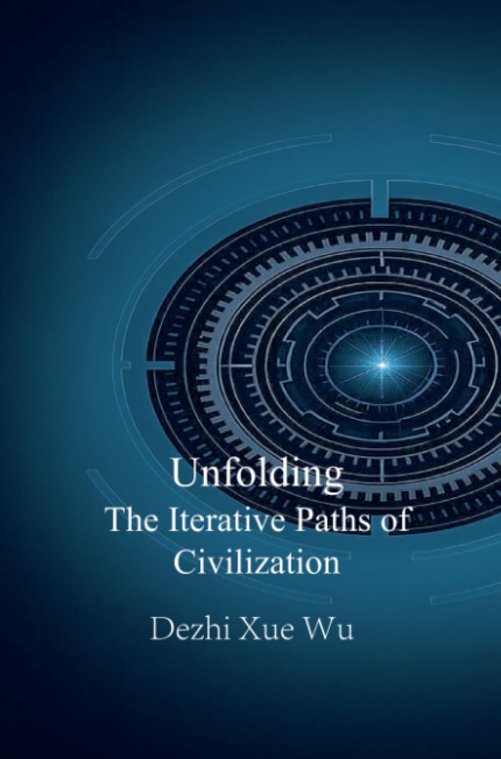 Unfolding: The Iterative Paths of Civilization
