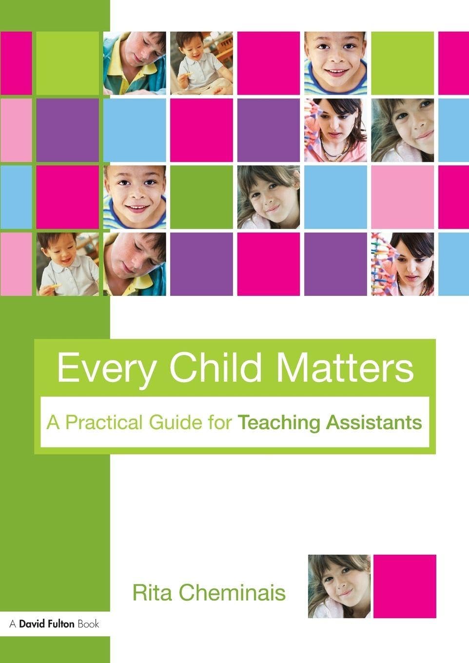 Every Child Matters: A Practical Guide for Teaching Assistants