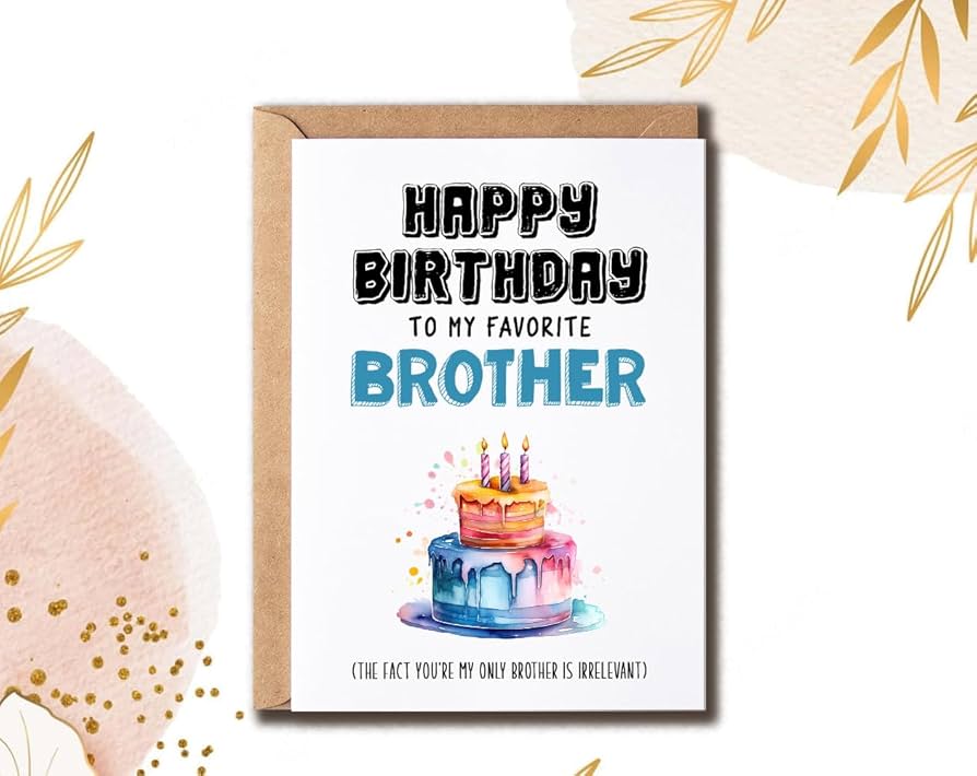 amazon-com-alddesigns-happy-birthday-to-my-favorite-brother-card-brother-birthday-card-humor-card-for-brother-funny-greeting-card-5-x-7-inches-office-products for Free Printable Brother Birthday Cards Amazon.com : ALDDesigns Happy Birthday To My Favorite Brother Card - Brother Birthday Card - Humor Card For Brother - Funny Greeting Card, 5 x 7 inches : Office Products for Free Printable Brother Birthday Cards