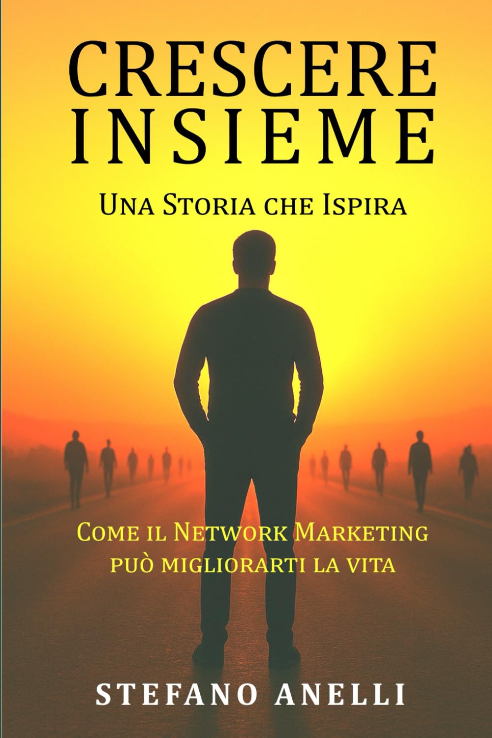 CRESCERE INSIEME: Una Storia che Ispira, come il Network Marketing può migliorarti la vita