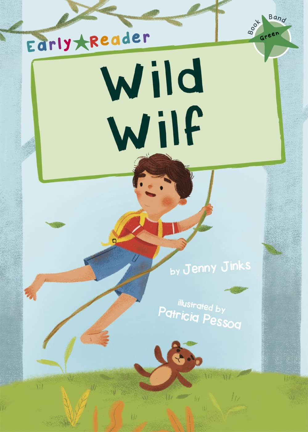 Wild Wilf: (Green Early Reader) (Maverick Early Readers)