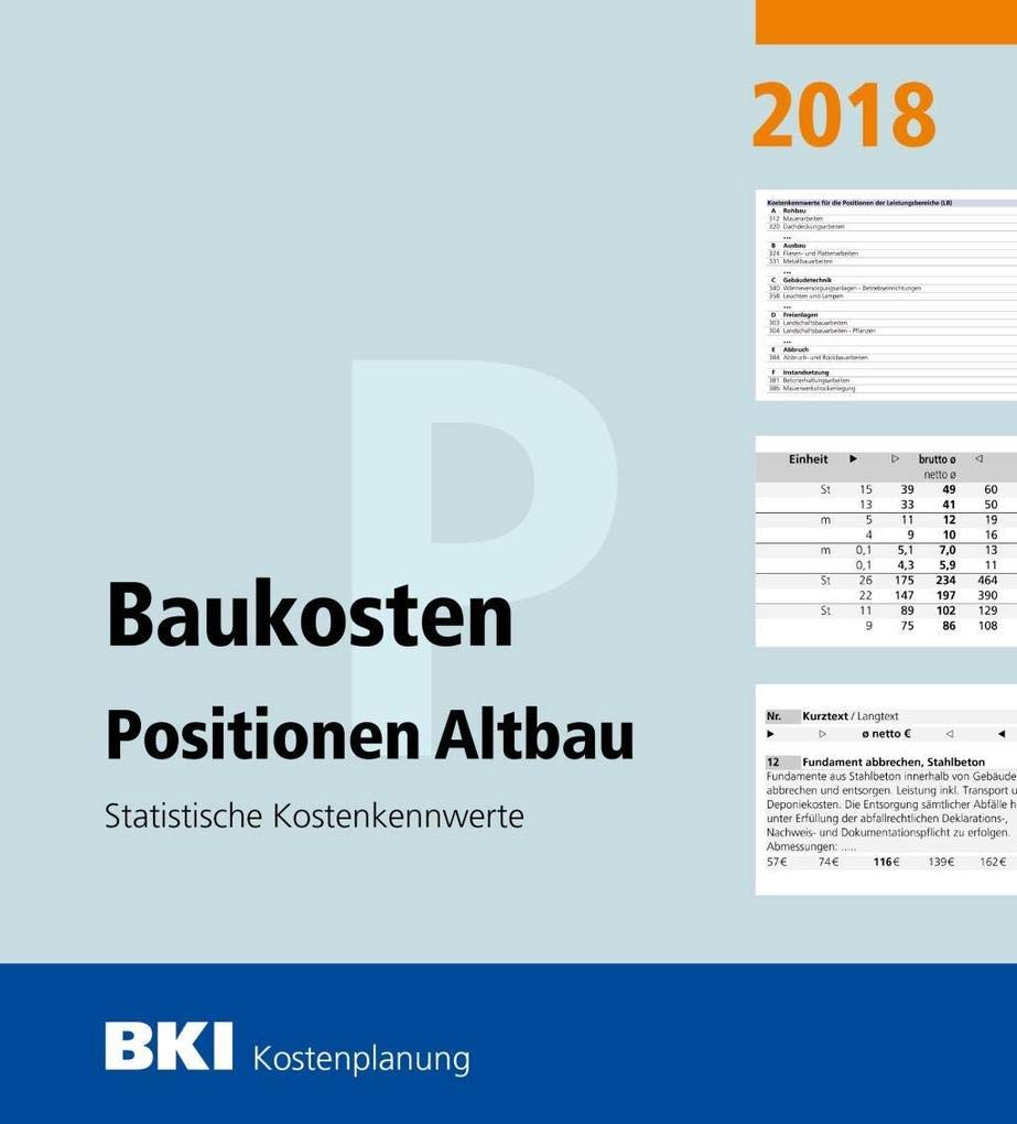 BKI Baukosten Positionen Altbau 2018: Statistische Kostenkennwerte für Positionen