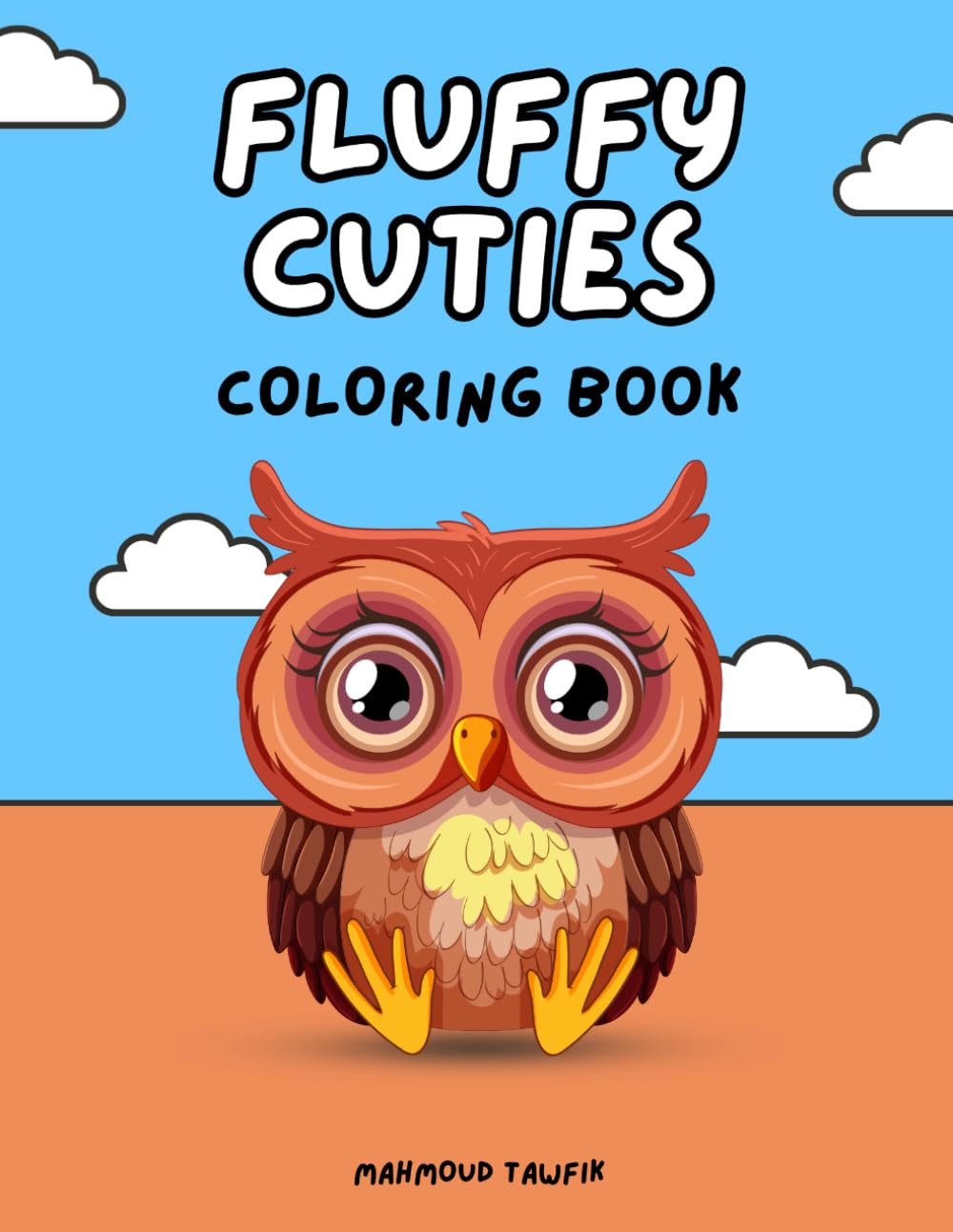 Fluffy Cuties: Coloring Book for Adults and Kids, Bold and Easy, Simple and Cute Designs for Relaxation Featuring Cozy Animals and Adorable Characters.
