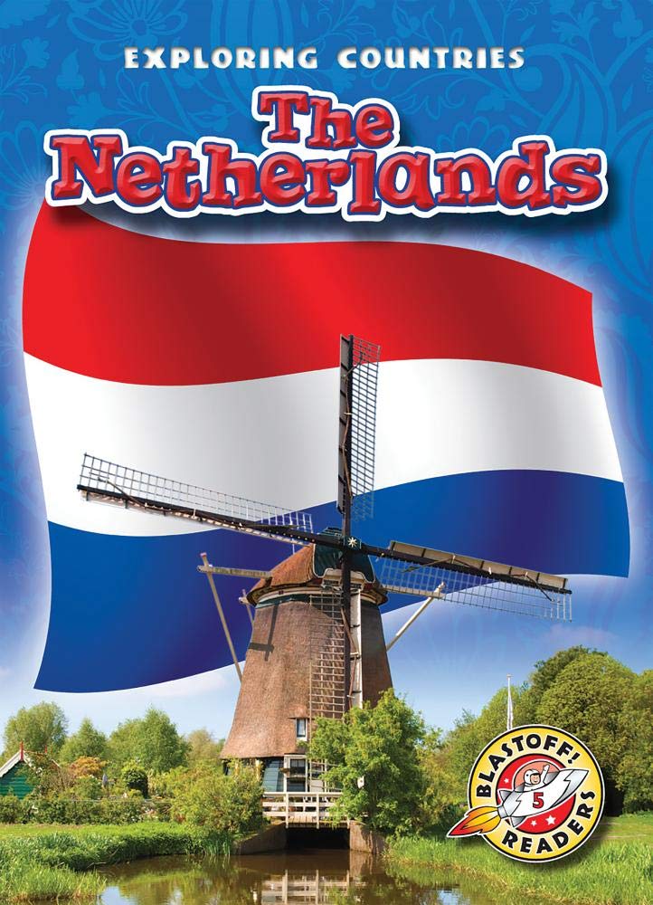 Netherlands, The (Exploring Countries)
