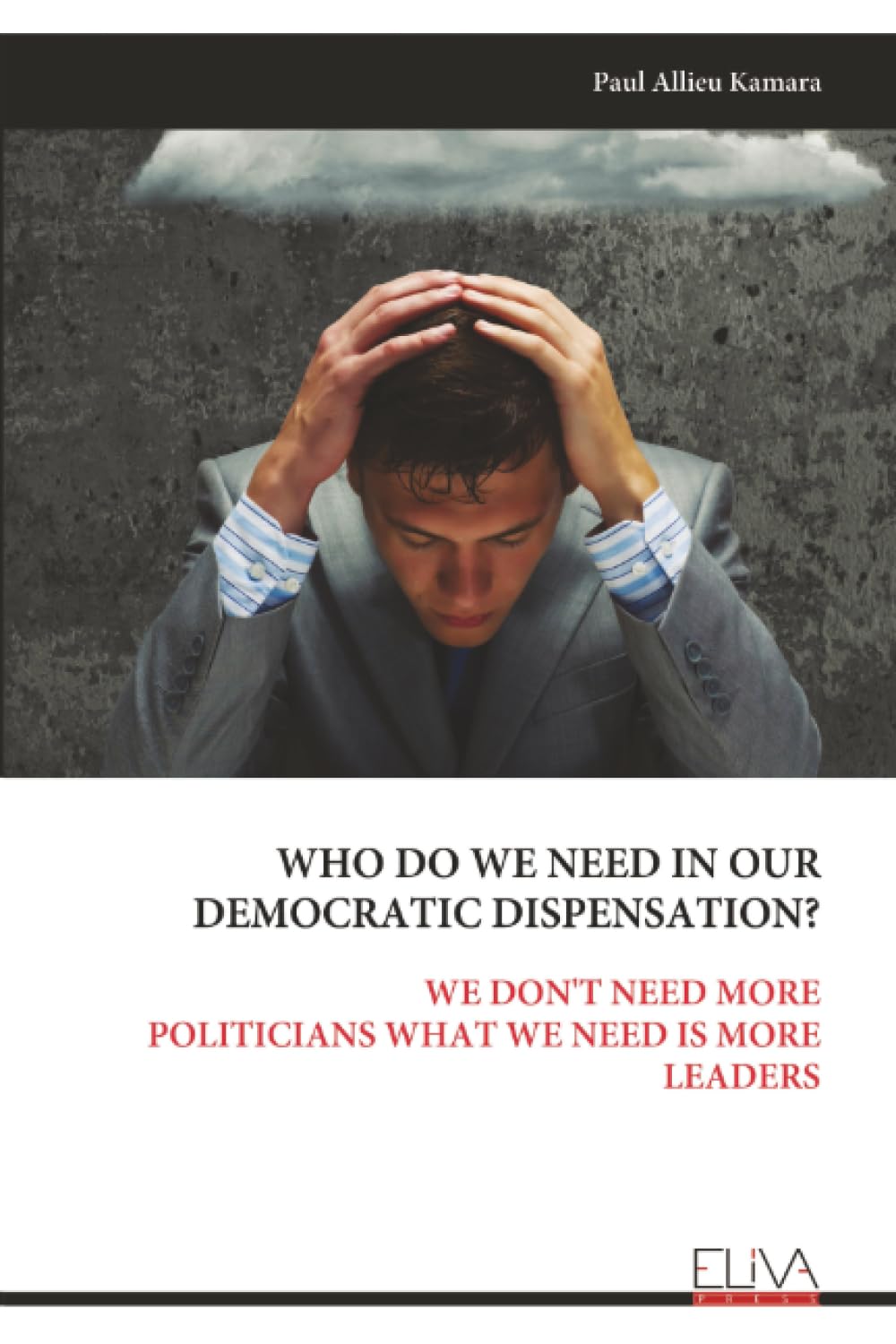 WHO DO WE NEED IN OUR DEMOCRATIC DISPENSATION?
