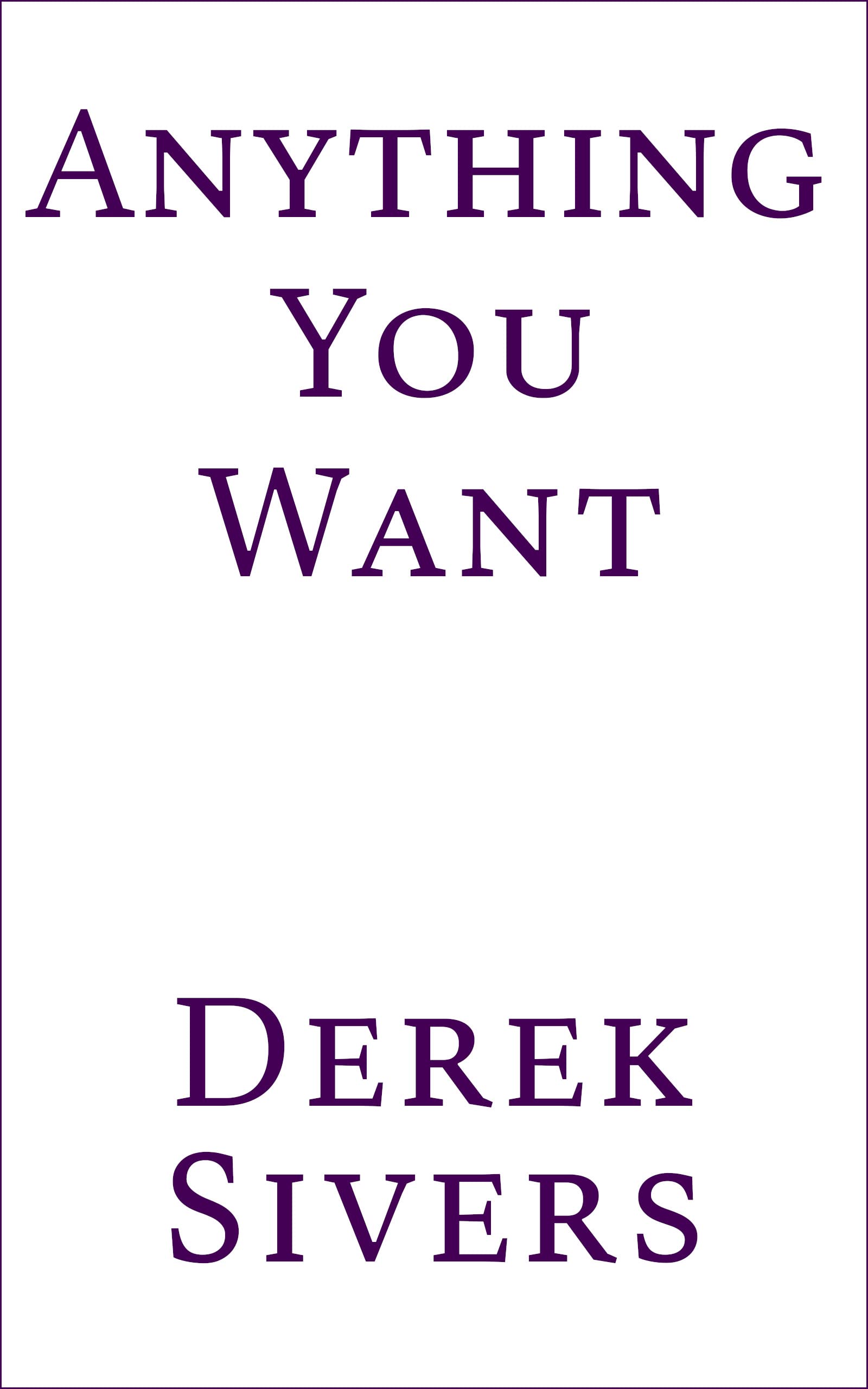 Anything You Want: 40 lessons for a new kind of entrepreneur