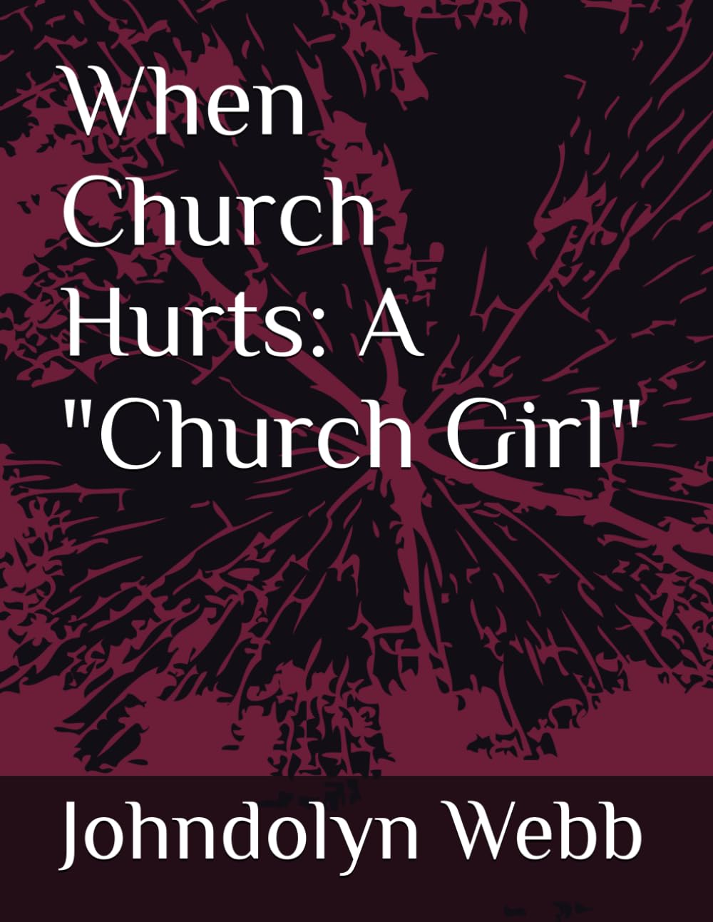 When Church Hurts A Church Girl
