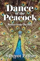 Dance of the Peacock: Reflections on self 9384391034 Book Cover