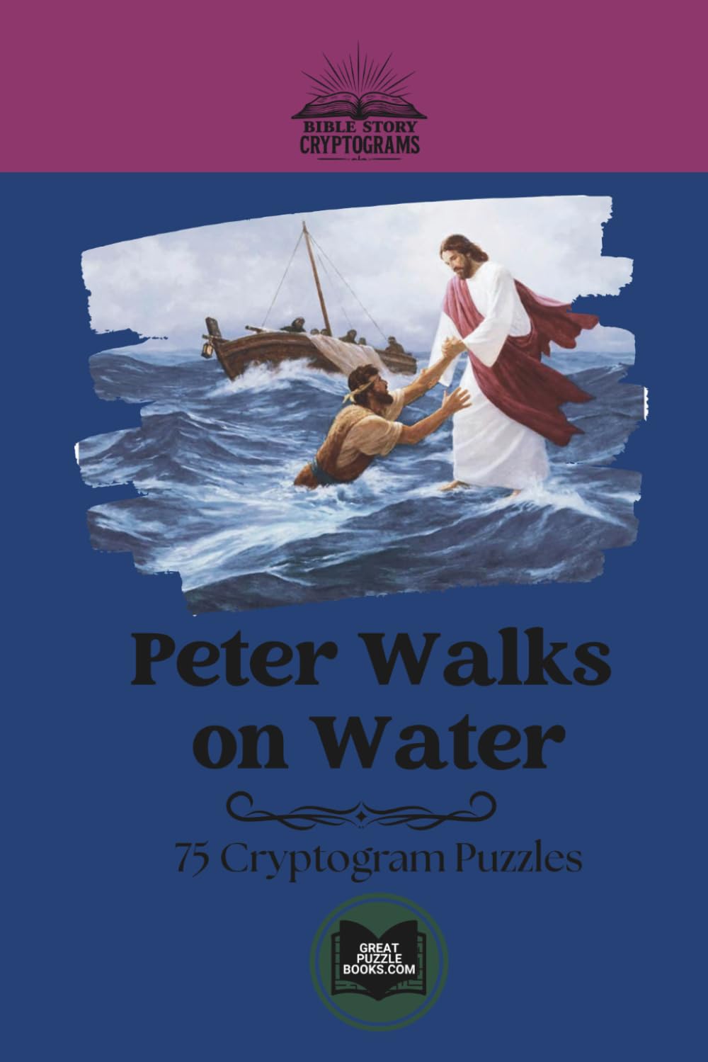 Peter Walks on Water: Classic Bible Story Cryptograms