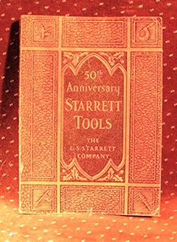 Paperback 50th Anniversary Starrett Tools Catalog No. 25 [Unknown] Book