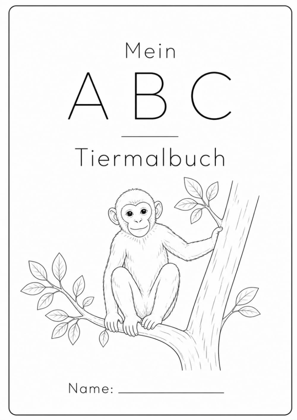 Mein ABC Tiermalbuch: Spielerisch das Alphabet lernen
