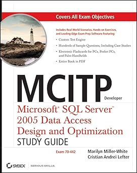 MCITP Developer: Microsoft SQL Server 2005 Data Access Design and Optimization (70-442)