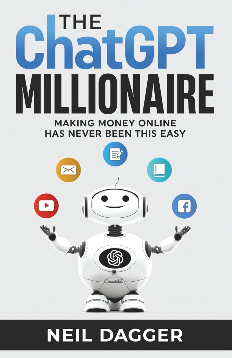The ChatGPT Millionaire: Making Money Online has never been this EASY (AI Wealth Engine)