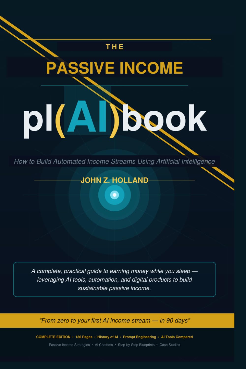 The Passive Income PL(AI)book: How to Build Automated Income Streams Using Artificial Intelligence