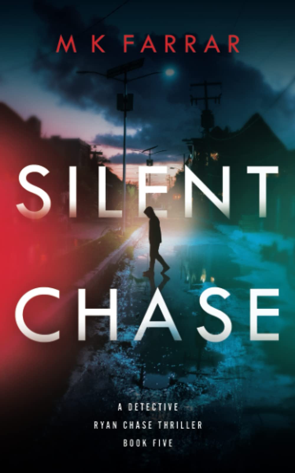Silent Chase: 5 (A Detective Ryan Chase Thriller)