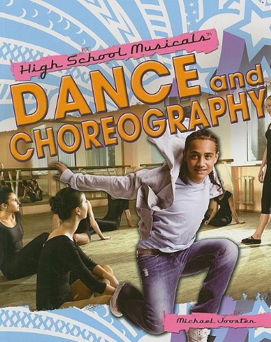 Dance and Choreography (High School Musicals)