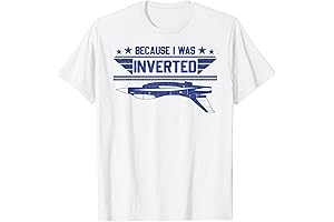T-Shirt: Because I was Inverted
