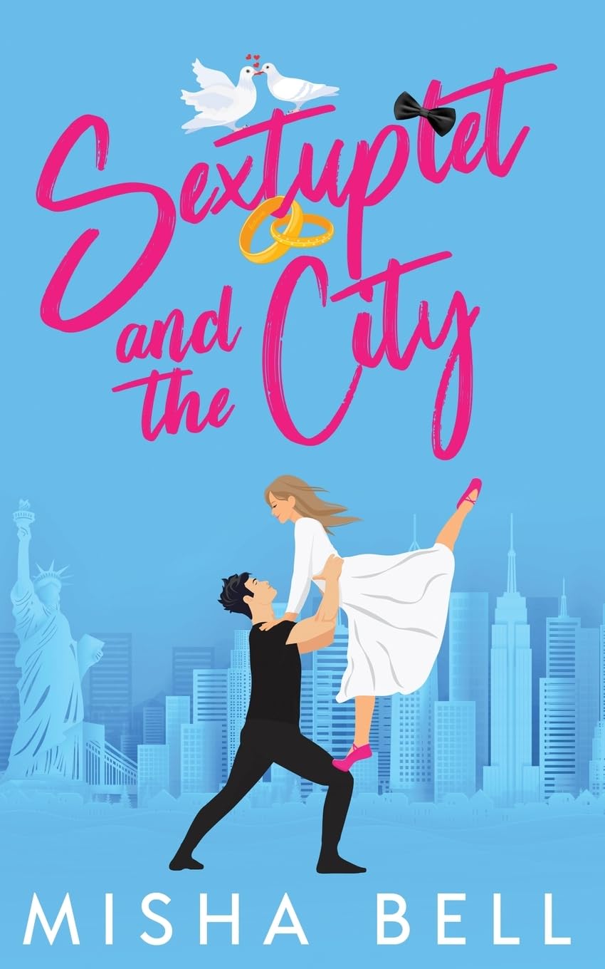 Sextuplet and the City: Laugh-Out-Loud Fake Marriage Romance (Romcom Sibling Standalones)