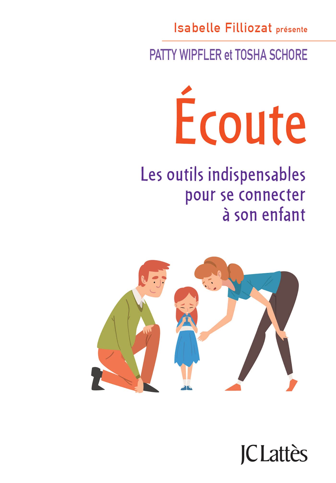Écoute: Les outils indispensables pour se connecter à son enfant