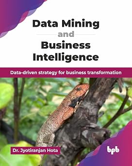 Data Mining and Business Intelligence: Data-driven strategy for business transformation book cover